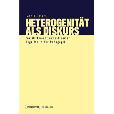 Heterogenität als Diskurs, Taschenbuch von Leonie Peters, Transcript, 978-3-8376-7619-8