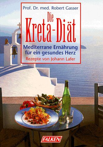 Robert Gasser - Die Kreta-Diät - Preis vom 18.10.2026 19:22:15 h