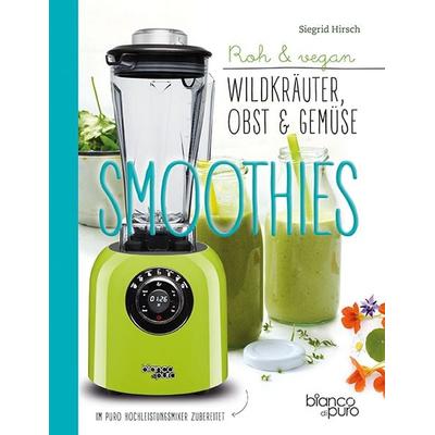 Die besten Gemüse- & Kräuter-Smoothies, Taschenbuch von Siegrid Hirsch, Freya Verlag