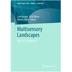 Multisensory Landscapes, Fachbücher von Lara Koegst, Olaf Kühne, Dennis Edler