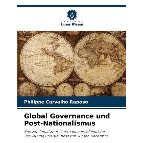 Umbreit Global Governance und Post-Nationalismus (Deutsch, Softcover, Philippe Carvalho Raposo) (64889537)
