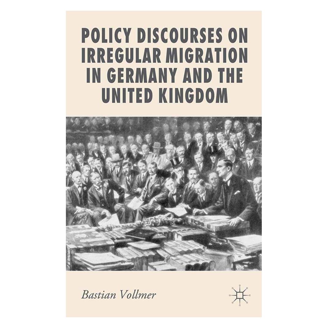 Springer Policy Discourses on Irregular Migration in Germany and the United Kingdom (Englisch, Softcover, B Vollmer, B. Vollmer) (55822953)