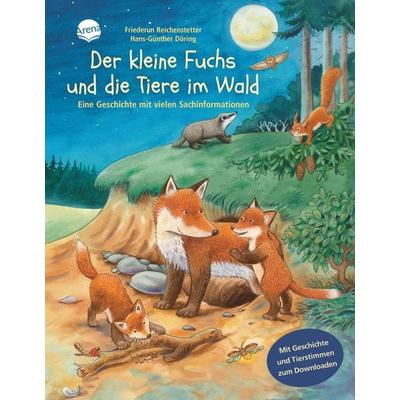 Der kleine Fuchs und die Tiere im Wald, Gebundene Ausgabe von Friederun Reichenstetter, Arena, 978-3-401-09196-9