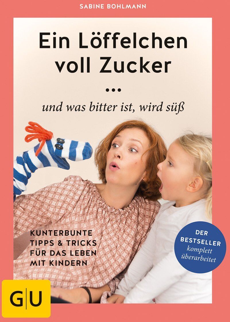 Sabine Bohlmann - Ein Löffelchen voll Zucker ... und was bitter ist, wird süß - Preis vom 09.10.2026 07:28:09 h