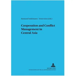 Cooperation and Conflict Management in Central Asia, Fachbücher von Reimund Seidelmann, Ernst Giese