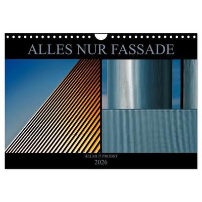 Alles nur Fassade (Wandkalender 2026 DIN A4 quer), CALVENDO Monatskalender