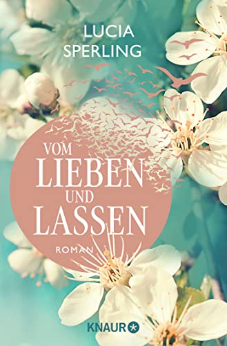 Lucia Sperling - Vom Lieben und Lassen: Roman - Preis vom 10.10.2026 11:48:34 h