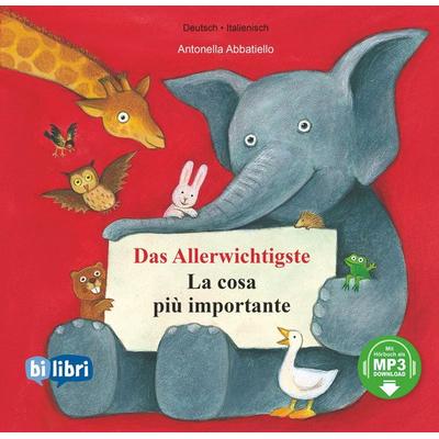 Das Allerwichtigste (Deutsch-Italienisch), Gebundene Ausgabe von Antonella Abbatiello, Bilibri, 978-3-695-00025-8
