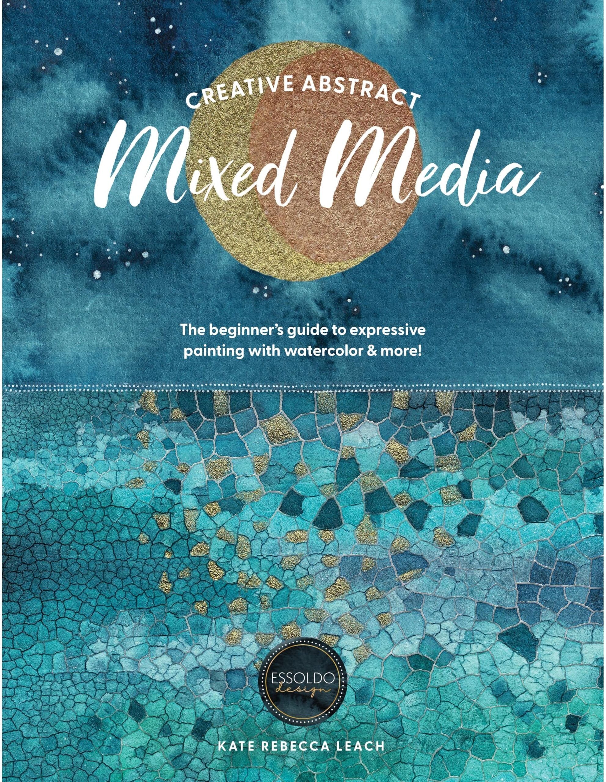 David and Charles Creative Abstract Mixed Media: The beginner's guide to expressive painting with watercolor and more!