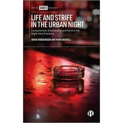 Life and Strife in the Urban Night, Sachbücher von Owen Hodgkinson, Mark Bushell