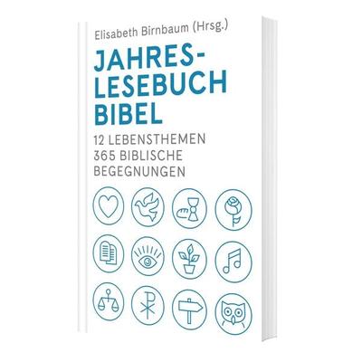 Jahreslesebuch Bibel, Gebundene Ausgabe von Friedrich Bernack, Katholisches Bibelwerk, 978-3-460-25325-4