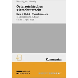 sterreichisches Tierschutzrecht Band 1, Fachbücher von Wolfgang Wessely, Holger Herbrüggen