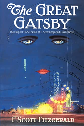 Fitzgerald, F. Scott - The Great Gatsby: The Original 1925 Edition (A F. Scott Fitzgerald Classic Novel) - Preis vom 09.10.2026 07:28:09 h