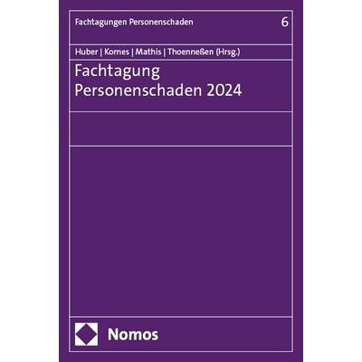 Fachtagung Personenschaden 2024, Taschenbuch von , Nomos, 978-3-7560-1779-9