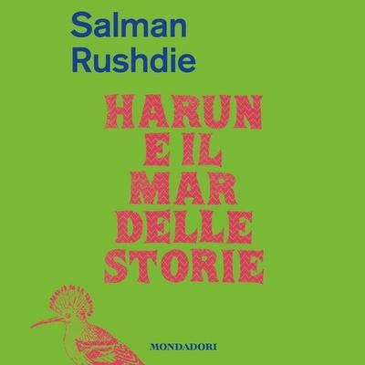 Harun e il Mar delle Storie - Salman Rushdie, Audio, 9788852160707