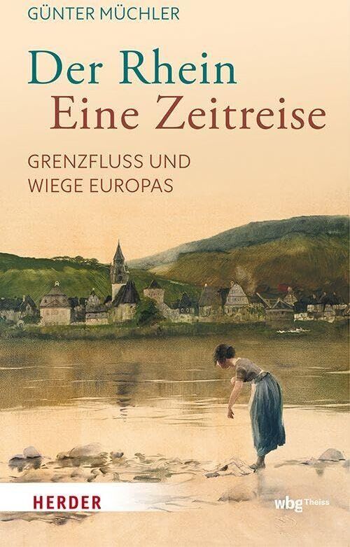 Günter Müchler - Der Rhein - eine Zeitreise - Preis vom 13.10.2026 11:25:28 h