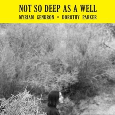 Gendron, M: Not So Deep As A Well - Myriam Gendron, CD