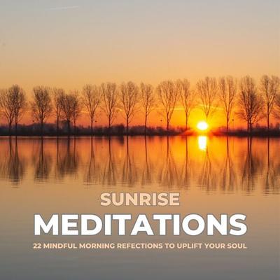 Sunrise Meditations - The Mindful Morning Collective, Audio, 4069828156128