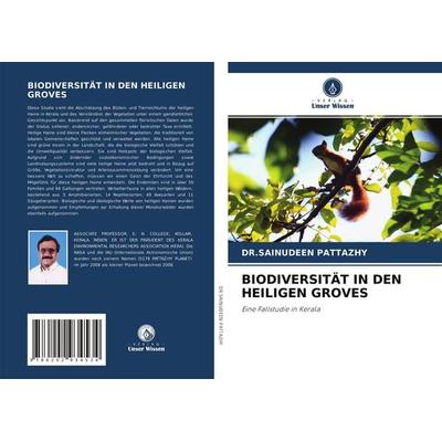 Biodiversität in den Heiligen Groves, Taschenbuch von Sainudeen Pattazhy, Verlag Unser Wissen, 978-620-2-93453-4