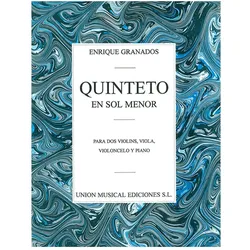 Quintett g-Moll für 2 Violinen, Viola, Violoncello und Klavier Partitur und Stimmen, Fachbücher von Enrique Granados