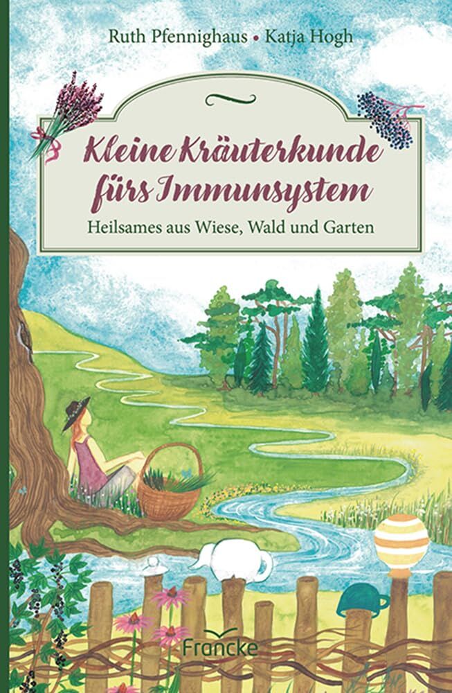 Ruth Pfennighaus - Kleine Kräuterkunde fürs Immunsystem: Heilsames aus Wiese, Wald und Garten - Preis vom 09.10.2026 07:28:09 h