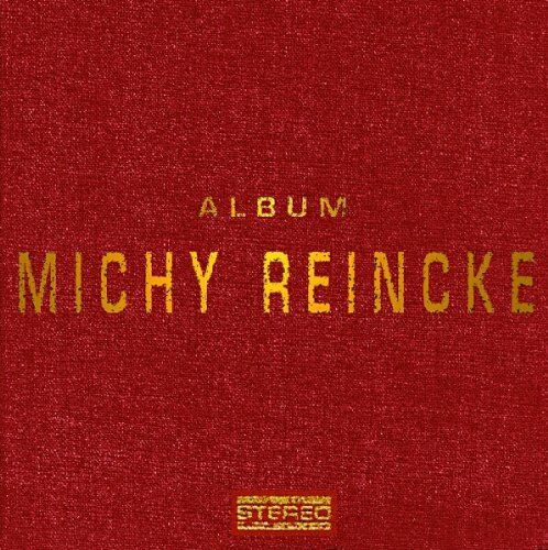 Michy Reincke - Album - Preis vom 07.10.2026 11:45:10 h