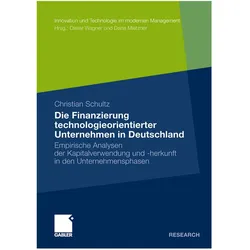 Die Finanzierung technologieorientierter Unternehmen in Deutschland, Fachbücher von Christian Schultz