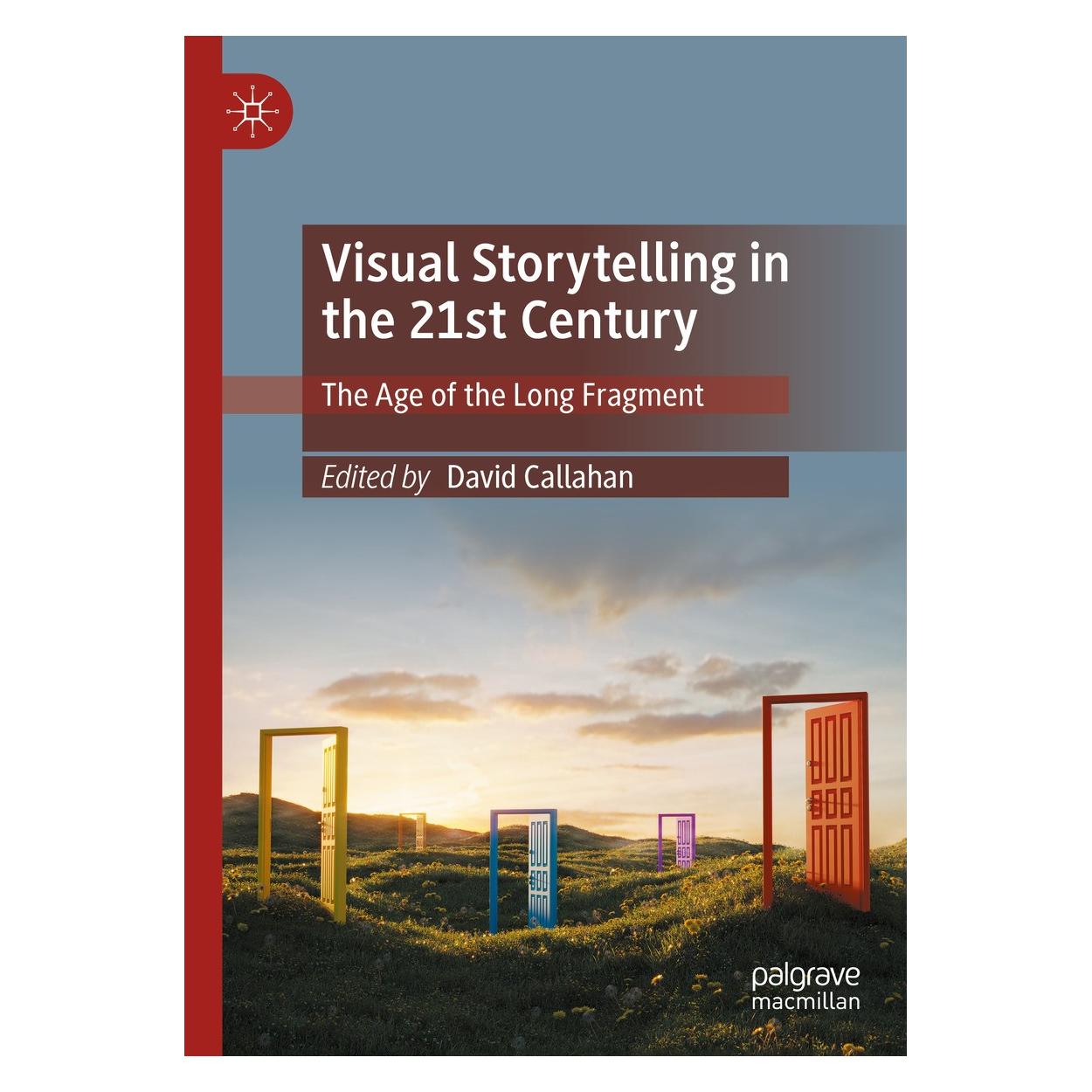 Springer Visual Storytelling in the 21st Century (Englisch, Hardcover, David Callahan) (9783031654862)