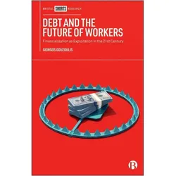 Debt and the Future of Workers, Sachbücher von Giorgos Gouzoulis