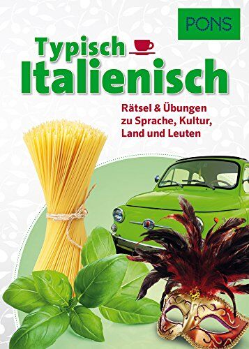PONS Typisch Italienisch: Rätsel & Übungen zu Sprache, Kultur, Land und Leuten - Preis vom 09.10.2026 07:28:09 h