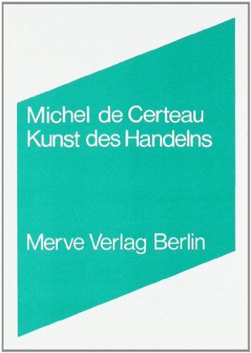 Certeau, Michel de - Kunst des Handelns - Preis vom 02.10.2026 23:42:20 h
