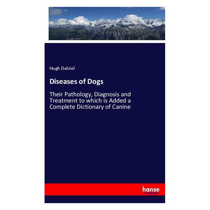 Hansebooks Diseases of Dogs (Englisch, Softcover, Hugh Dalziel) (55979923)