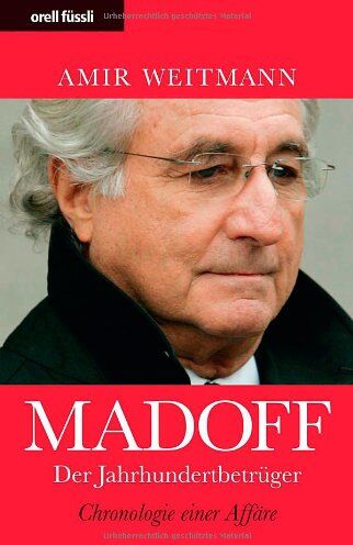 Amir Weitmann - Madoff - Der Jahrhundertbetrüger: Chronologie einer Affäre - Preis vom 17.10.2026 19:25:27 h