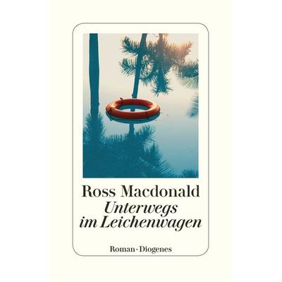 Unterwegs im Leichenwagen, Taschenbuch von Ross Macdonald, Diogenes Verlag AG