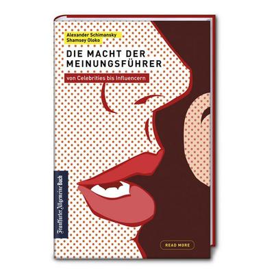 Die Macht der Meinungsführer: von Celebrities bis zu Influencern, Gebundene Ausgabe von , Frankfurter Allgemeine Buch
