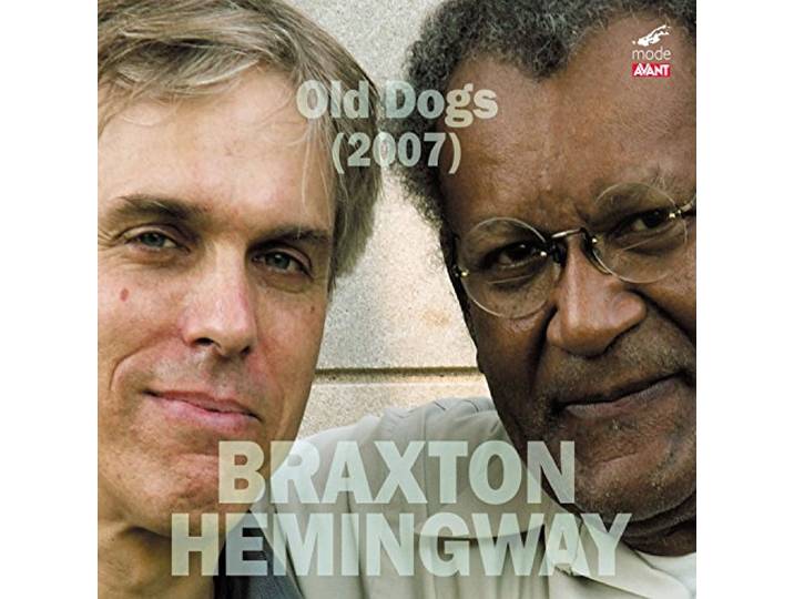 Anthony Braxton/Hemingway, Gerry - Old Dogs (2007)