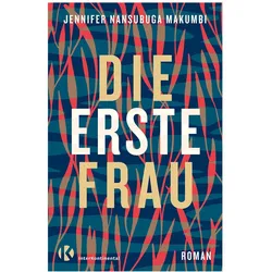 Die erste Frau, Belletristik von Jennifer Nansubuga Makumbi