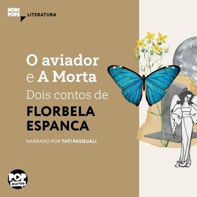 O aviador e A morta: Dois contos de Florbela Espanca - Florbela Espanca, Audio, 9786554111188