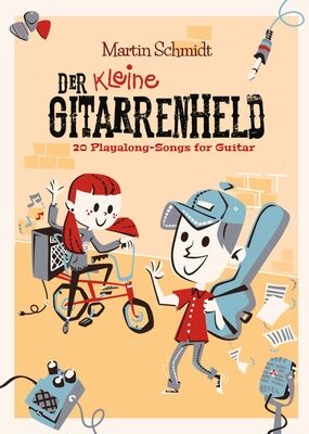 Martin Schmidt Der kleine Gitarrenheld