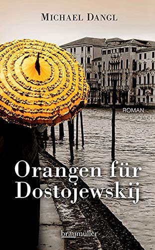 Michael Dangl - Orangen für Dostojewskij - Preis vom 10.10.2026 11:48:34 h