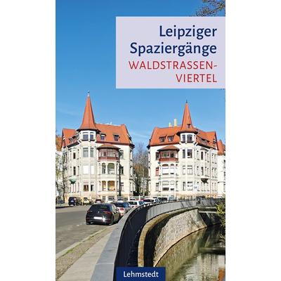 Leipziger Spaziergänge, Taschenbuch von Katja Hass, Lehmstedt Verlag, 978-3-95797-144-9
