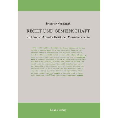 Recht und Gemeinschaft, Taschenbuch von Friedrich Weissbach, Lukas Verlag für Kunst- und Geistesgeschichte, 978-3-86732-408-3