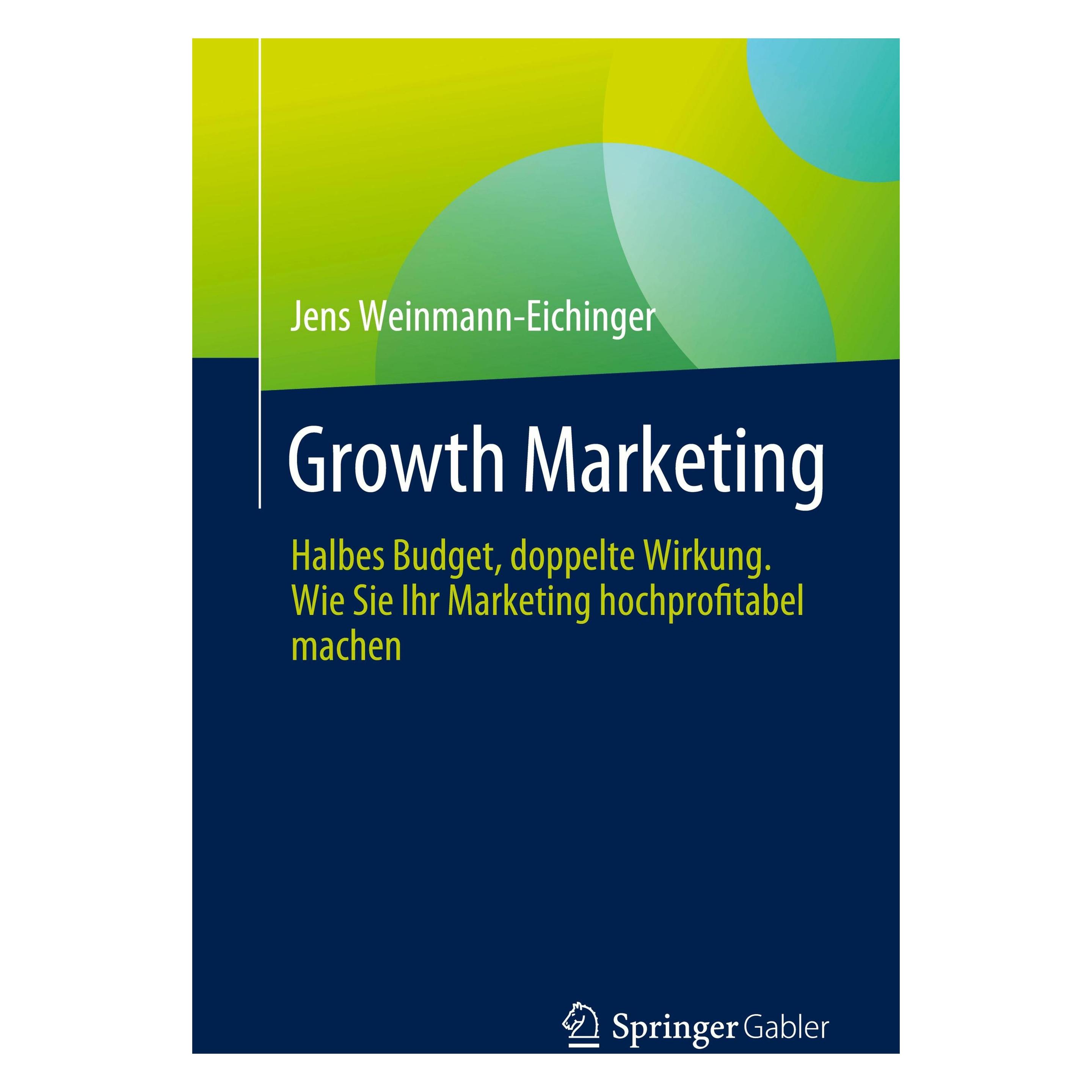 Springer Growth Marketing (Deutsch, Softcover, Jens Weinmann-Eichinger) (46498782)
