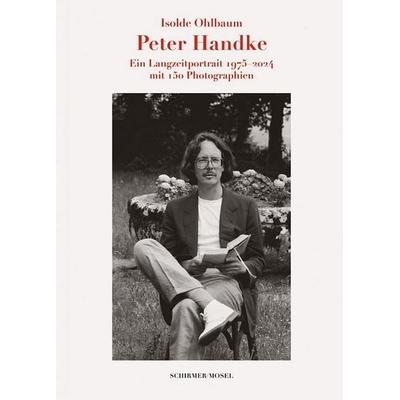 Isolde Ohlbaum / Peter Handke, Gebundene Ausgabe von Peter Handke,Isolde Ohlbaum, Schirmer/Mosel, 978-3-8296-1034-6