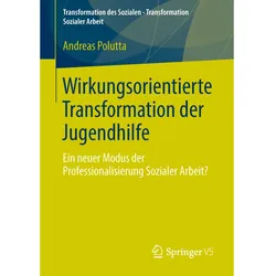 Wirkungsorientierte Transformation der Jugendhilfe, Fachbücher von Andreas Polutta