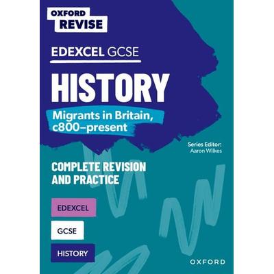 Oxford Revise: Edexcel GCSE History: Migrants in Britain, c800-present, Taschenbuch von Aaron Wilkes, Oxford Academic, 978-1-382-05379-2