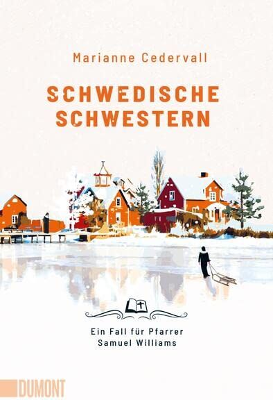 Marianne Cedervall - Schwedische Schwestern: Ein Fall für Pfarrer Samuel Williams (Ein Pfarrer-Samuel-Williams-Krimi, Band 2) - Preis vom 16.10.2026 11:41:07 h