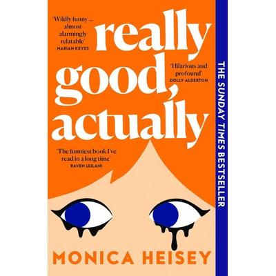 Really Good, Actually, Taschenbuch von Monica Heisey, HarperCollins