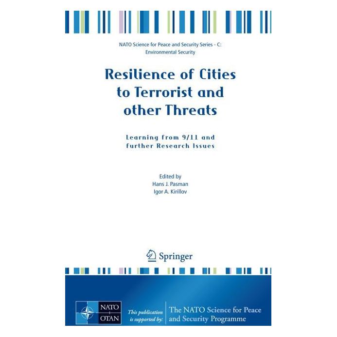 Springer Resilience of Cities to Terrorist and other Threats (Englisch, Hardcover, Hans J. Pasman, Igor A. Kirillov) (9781402084874)