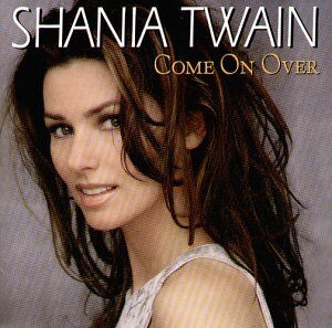 Shania Twain - Come on Over - Preis vom 12.10.2026 11:37:12 h